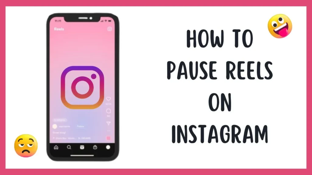 How to Pause Reels on Instagram