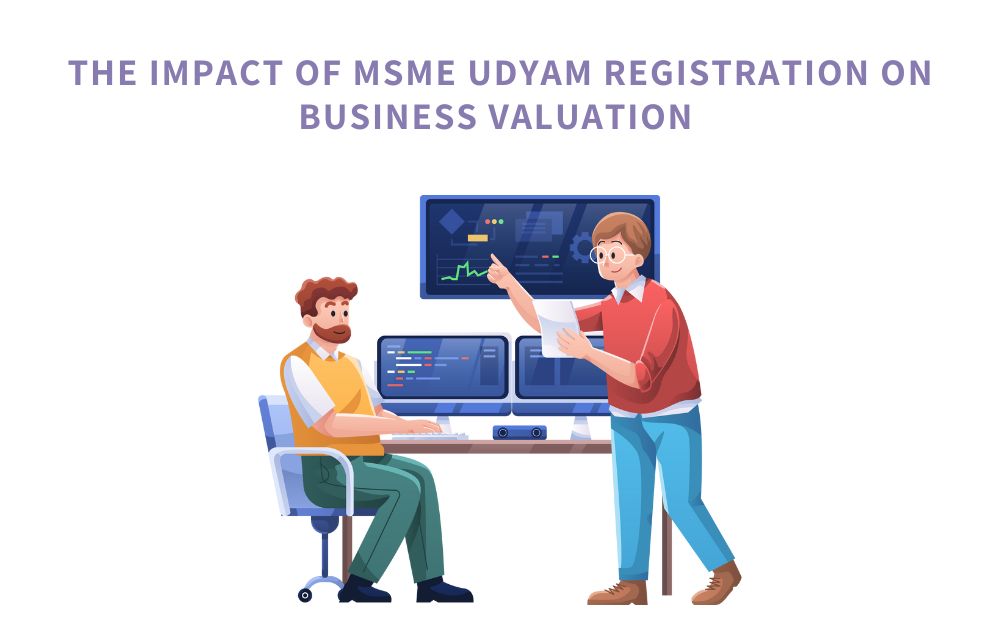 The Impact of MSME Udyam Registration on Business Valuation